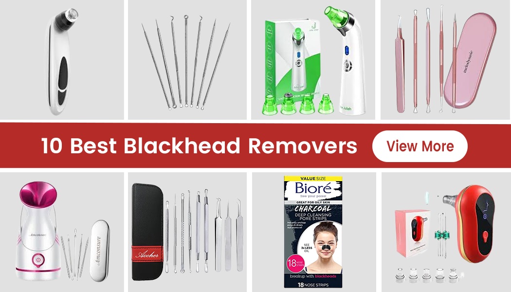 10 Best Blackhead Removers For 2023
